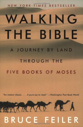 Bruce Feiler/Walking The Bible: A Journey By Land Through The F
